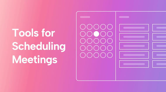 The 10 Best Scheduling Tools for Setting Meetings Efficiently