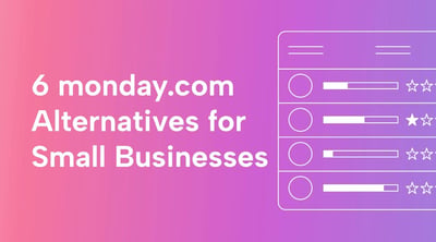 Here’s Why SMBs Prefer These 6 Monday Alternatives