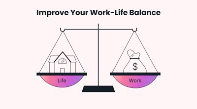 How to Improve Your Work-Life Balance (Even with a Packed Schedule)