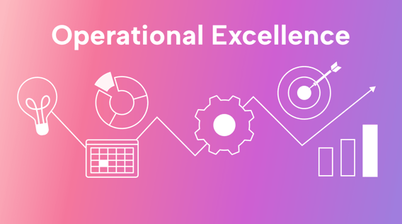 How to Bring Operational Excellence Into Your Business