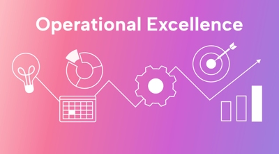 How to Bring Operational Excellence Into Your Business