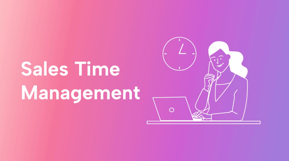 10 Proven Sales Time Management Strategies to Meet and Exceed Your Quotas