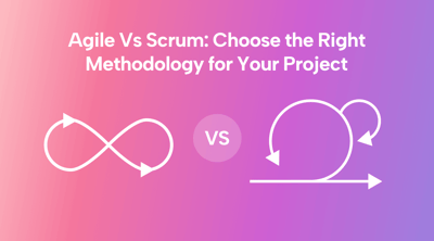 Agile vs Scrum: Choosing the Right Methodology for Your Project
