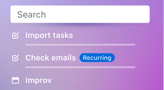 🔍 Search: Instant Access to your tasks, projects and events