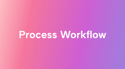 Embracing the Power of Process Workflows