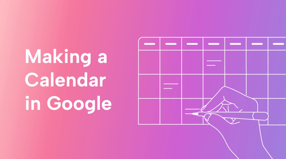 How to Make a Calendar in Google Docs and Sheets