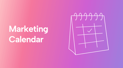 How to Create a Marketing Calendar in 5 Steps
