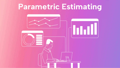How Parametric Estimating Improves Your Chances of Project Success