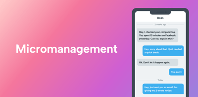 The Dangers of Micromanagement: What Is It and How Bosses Can Stop Doing It