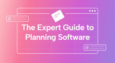 The Expert Guide to Planning Software in 2023